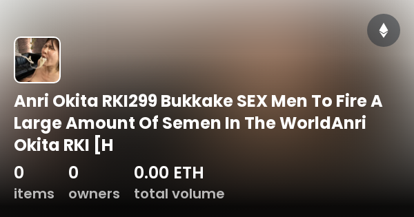 Anri Okita Rki Bukkake Sex Men To Fire A Large Amount Of Semen In The Worldanri Okita Rki H