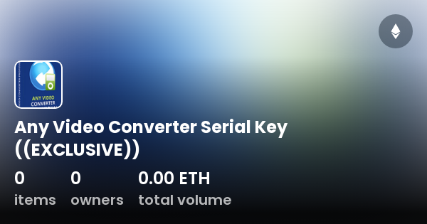 any video converter serial key