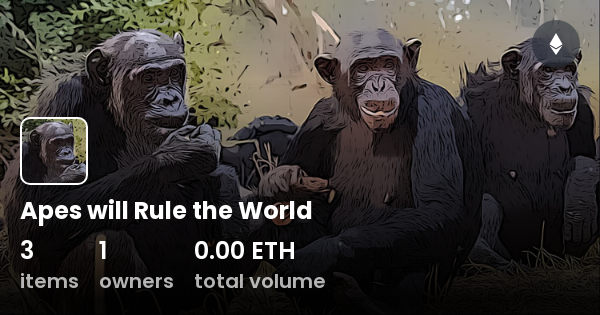 apes-will-rule-the-world-collection-opensea