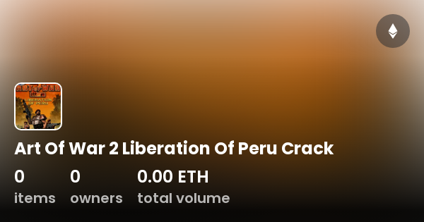 art of war 2 liberation of peru hack