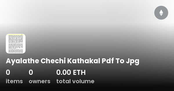 Ayalathe Chechi Kathakal Pdf To Jpg - Collection | OpenSea