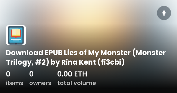 Lies of My Monster (Monster Trilogy, #2) by Rina Kent