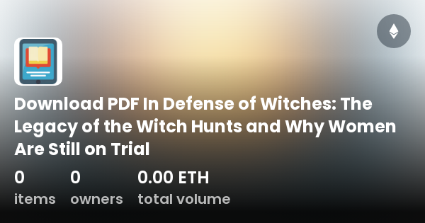In Defense of Witches