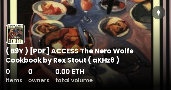 ( B9Y ) [PDF] ACCESS The Nero Wolfe Cookbook by Rex Stout ( aKHz6 ...