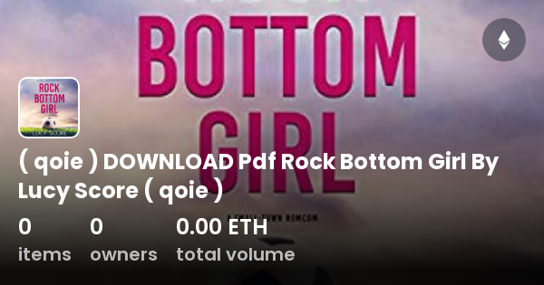Qoie Download Pdf Rock Bottom Girl By Lucy Score Qoie Collection Opensea 5299