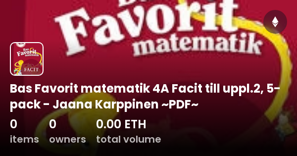 Bas Favorit Matematik 4A Facit Till Uppl.2, 5-pack - Jaana Karppinen ...