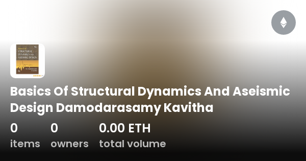 Basics Of Structural Dynamics And Aseismic Design Damodarasamy Kavitha ...