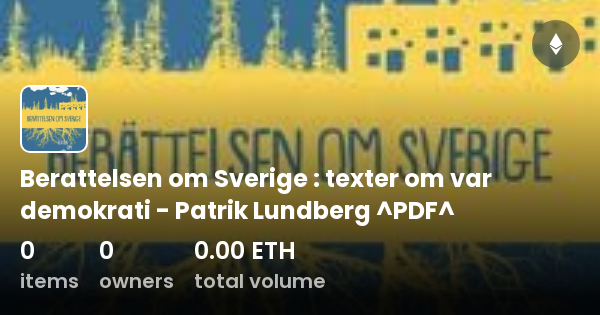 Berattelsen Om Sverige : Texter Om Var Demokrati - Patrik Lundberg ^PDF ...