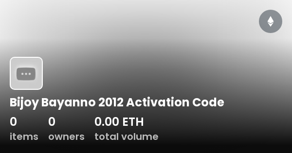 Bijoy Bayanno 2012 Activation Code - Collection | OpenSea