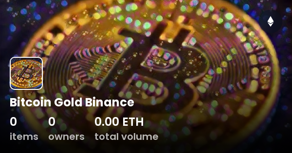 bitcoin gold on binance