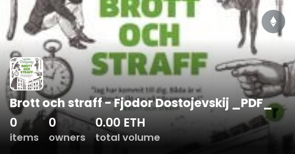 Brott Och Straff - Fjodor Dostojevskij _PDF_ - Collection | OpenSea