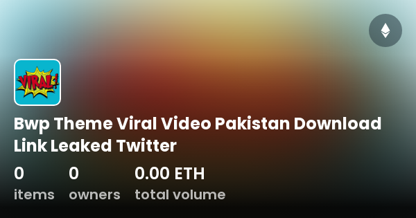 Bwp Theme Viral Video Pakistan Download Link Leaked Twitter ...