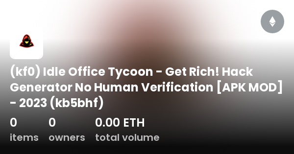 kf0) Idle Office Tycoon - Get Rich! Hack Generator No Human