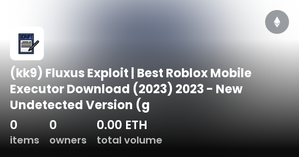 kk9) Fluxus Exploit, Best Roblox Mobile Executor Download (2023) 2023 -  New Undetected Version (g - Colección