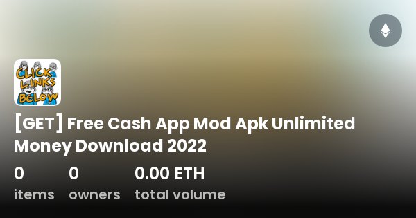 GET Free Cash App Mod Apk Unlimited Money Download 2022 Collection