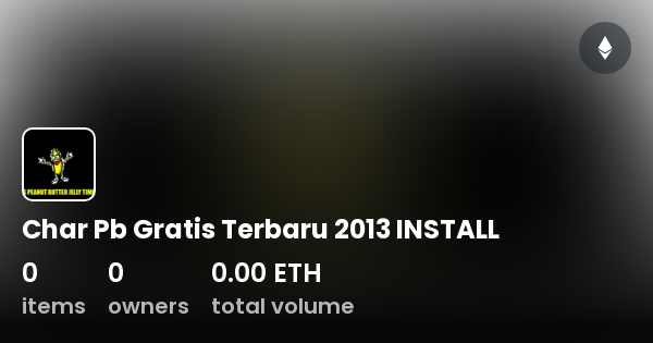 Char Pb Gratis Terbaru 2013 INSTALL Collection OpenSea