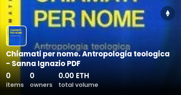 Chiamati per nome. Antropologia teologica - Sanna Ignazio PDF