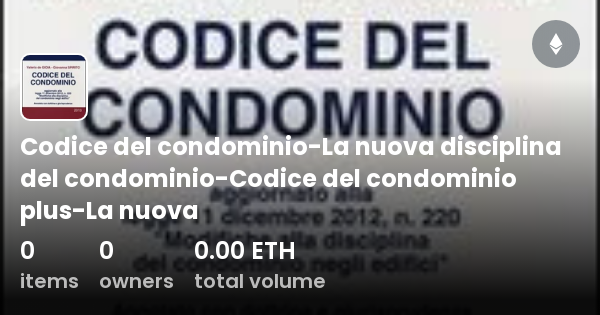 Codice Del Condominio La Nuova Disciplina Del Condominio Codice Del