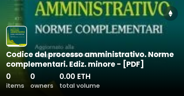 Codice Del Processo Amministrativo. Norme Complementari. Ediz. Minore ...