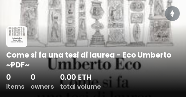 Tesi Di Laurea Come Si Fa Come si fa una tesi di laurea - Eco Umberto ~PDF~ - Collection | OpenSea