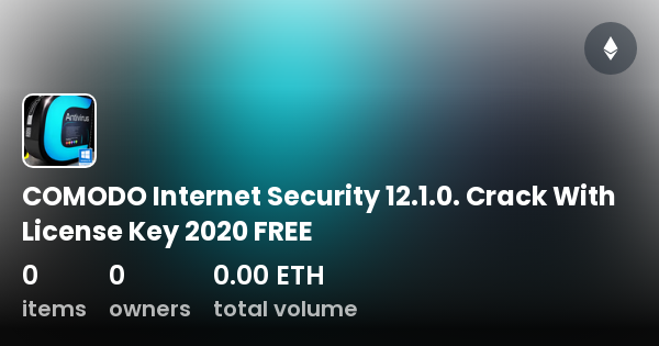 Comodo Internet Security 12.1.0. Crack With License Key 2020 Free 