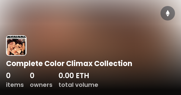 Complete Color Climax Collection Collection Opensea