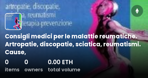 Consigli Medici Per Le Malattie Reumatiche Artropatie Discopatie