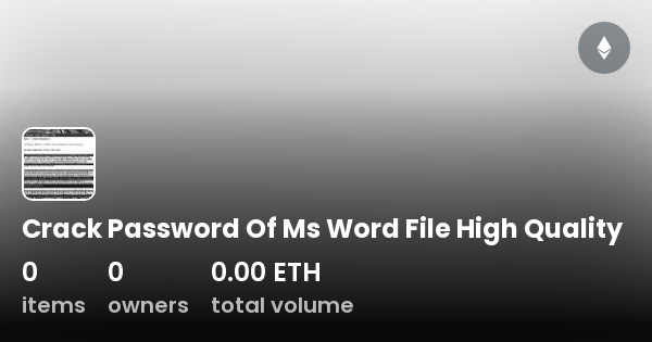 crack-password-of-ms-word-file-high-quality-collection-opensea