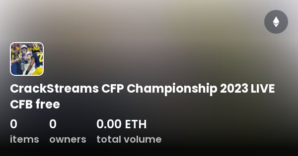 CrackStreams CFP Championship 2023 LIVE CFB free Collection