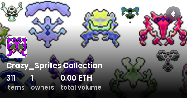 Crazy_Sprites Collection - Collection | OpenSea