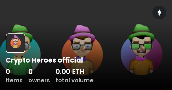 Crypto Heroes official Collection OpenSea