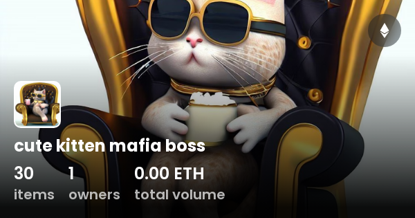 cute kitten mafia boss - Collection | OpenSea