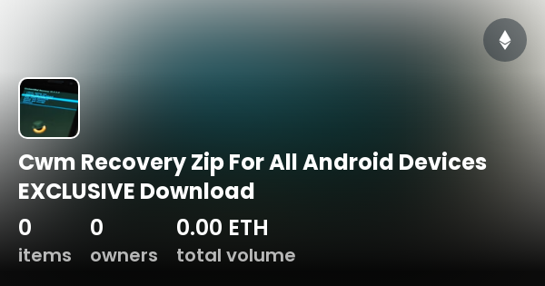 Cwm Recovery Zip For All Android Devices EXCLUSIVE Download.