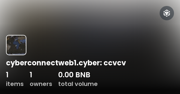 cyberconnectweb1.cyber: ccvcv - Collection | OpenSea
