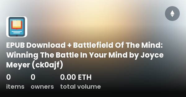 EPUB Download + Battlefield Of The Mind: Winning The Battle In Your ...