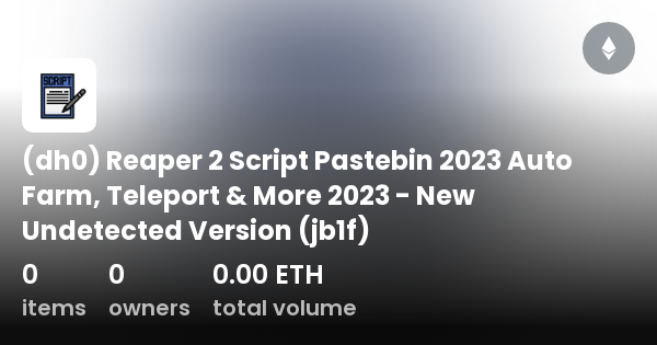 Roblox Reaper 2 Script – ScriptPastebin