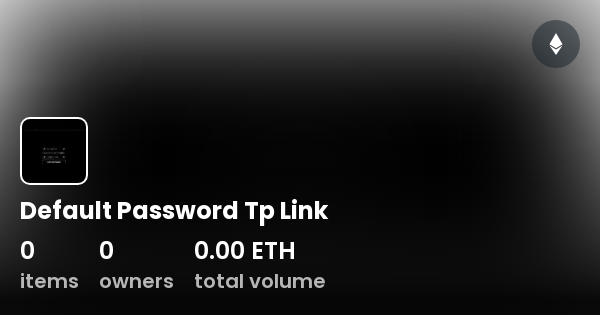 default-password-tp-link-collection-opensea