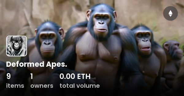 Deformed Apes. - Collection | OpenSea