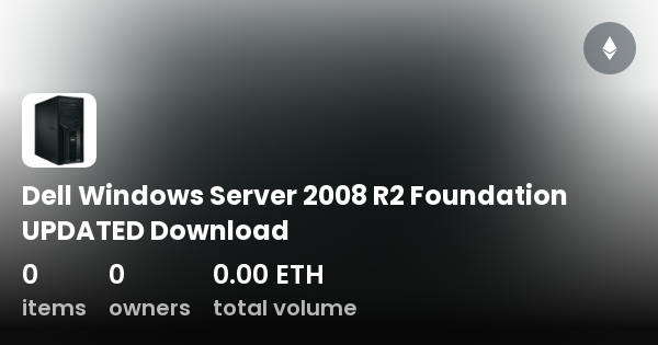 Dell Windows Server 2008 R2 Foundation UPDATED Download - Collection ...