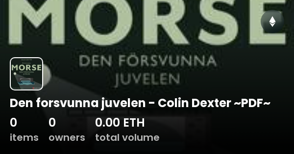 Den Forsvunna Juvelen - Colin Dexter ~PDF~ - Collection | OpenSea