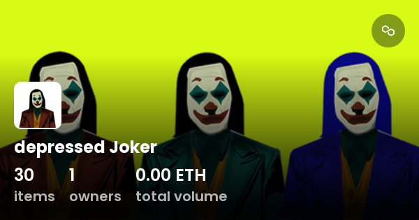 depressed Joker - Collection | OpenSea