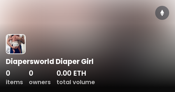 Diapersworld Diaper Girl Collection Opensea