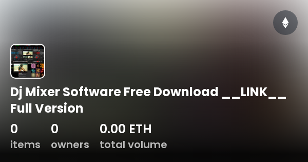 dj mixer software free download full version for windows 11