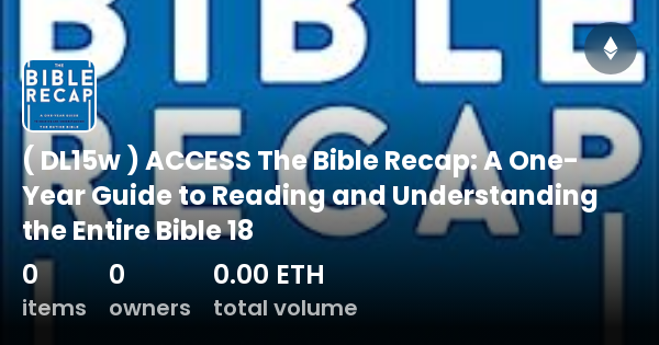 ( DL15w ) ACCESS The Bible Recap: A One-Year Guide to Reading and ...