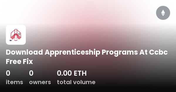 Download Apprenticeship Programs At Ccbc Free Fix Collection OpenSea