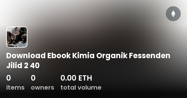 Download Ebook Kimia Organik Fessenden Jilid 2 40 Collection OpenSea
