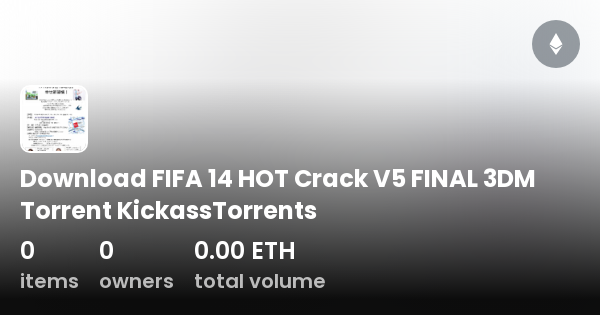 Download FIFA 14 HOT Crack V5 FINAL 3DM Torrent KickassTorrents.