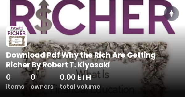 Download Pdf Why The Rich Are Getting Richer By Robert T Kiyosaki