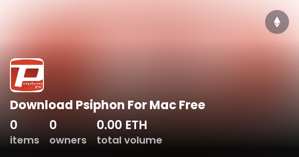 free download psiphon for mac