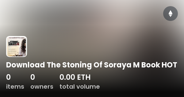 Download The Stoning Of Soraya M Book HOT - Collection | OpenSea